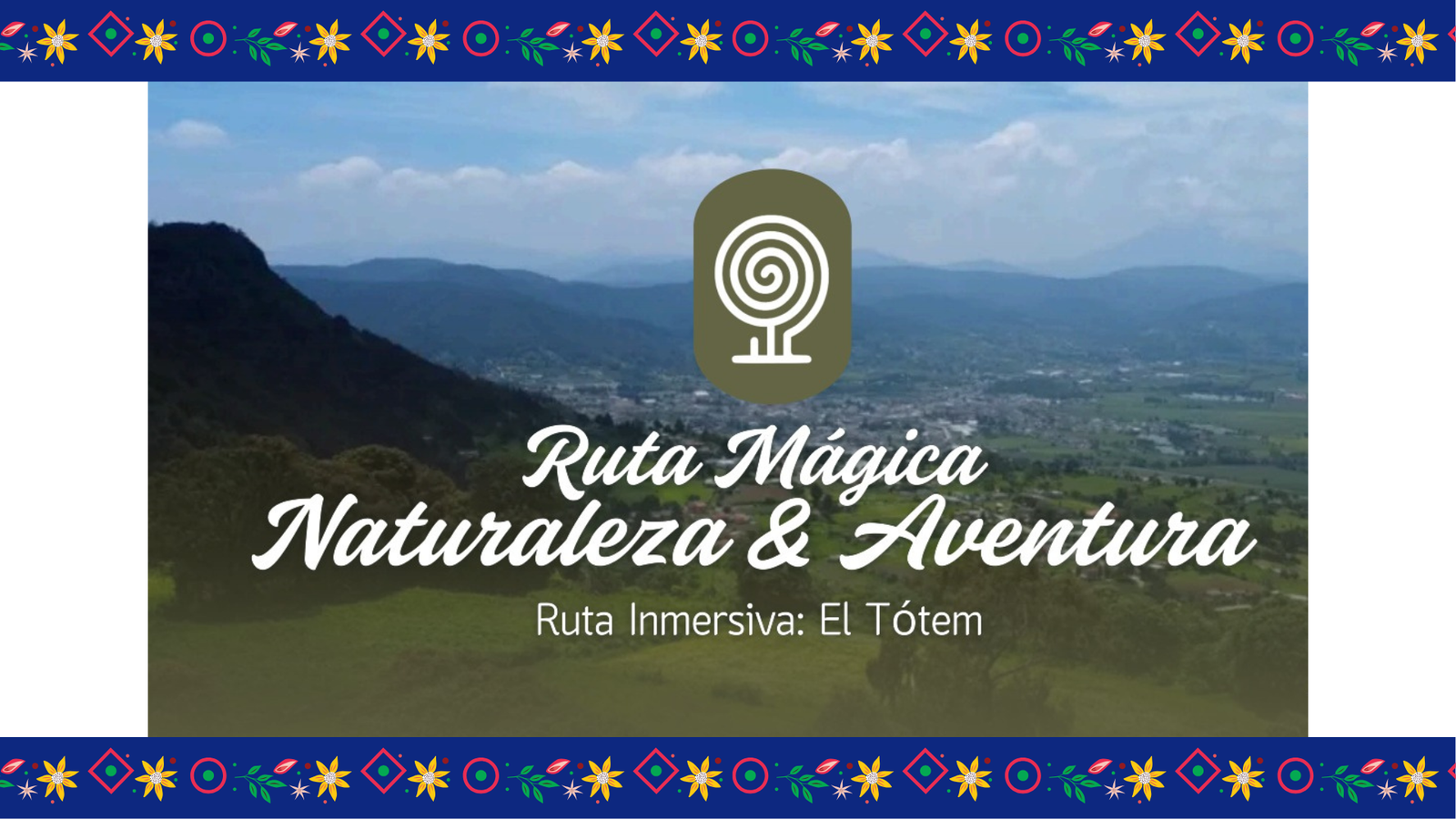 Ruta Mágica Naturaleza y Aventura
